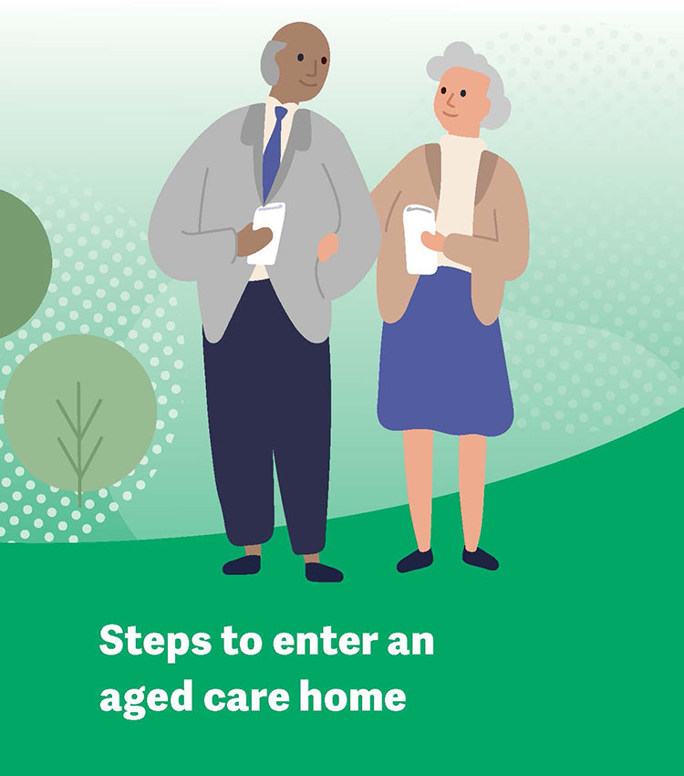 Steps to enter an aged care home